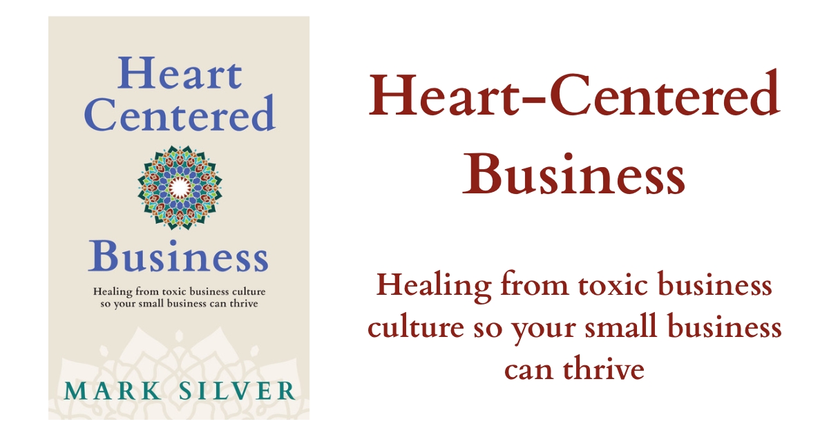Heart Centered Business - Heart-Centered Business Book